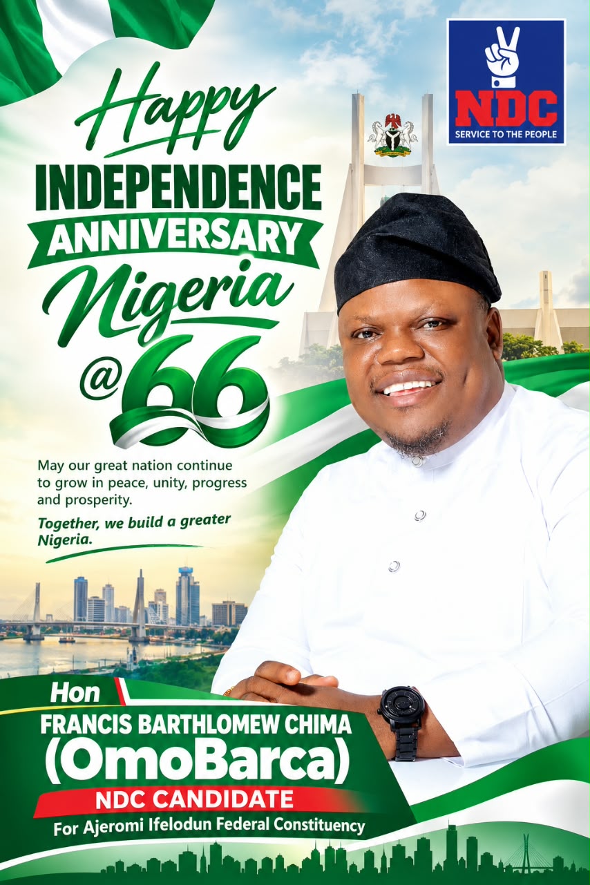 NDC candidate, OmoBarca congratulates Nigerians, Ajeromi-Ifelodun Constituents on Independence Day